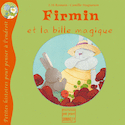 Firmin et la bille magique [nouvelle édition]